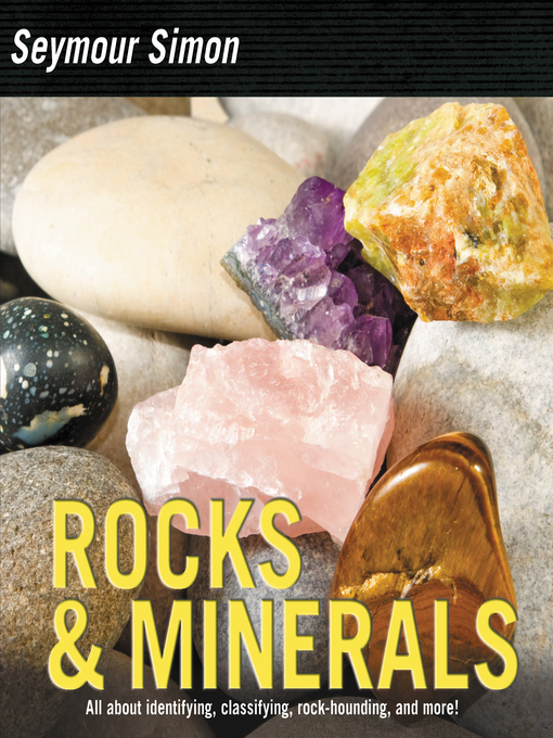 Title details for Rocks & Minerals by Seymour Simon - Available